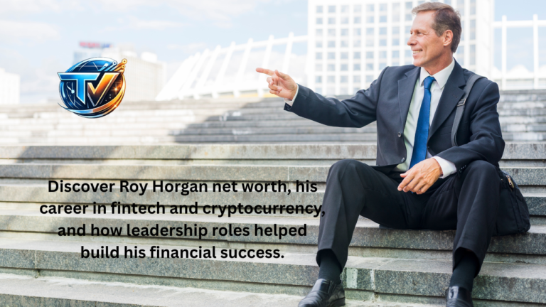 Roy Horgan Net Worth: The Career and Business Moves Behind His Financial Success roy horgan net worth