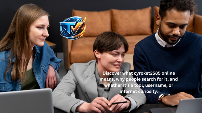 Cyroket2585 Online: What It Is and Why People Are Searching for It cyroket2585 online
