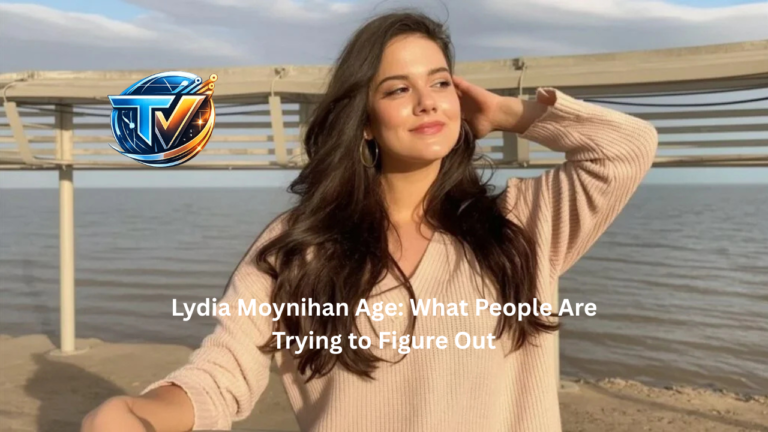 Lydia Moynihan Age: What People Are Trying to Figure Out lydia moynihan age